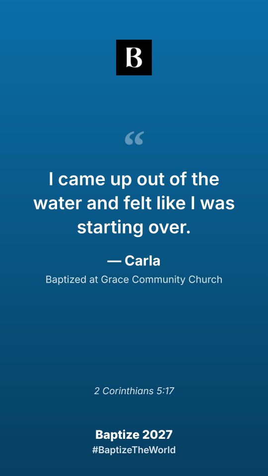 The picture made from a story: a quote, the first name, the church, a verse, Baptize 2027 and #BaptizeTheWorld.